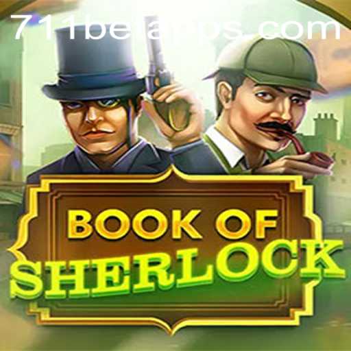 Exploring the Exciting World of BookOfSherlock with 711BET.COM
