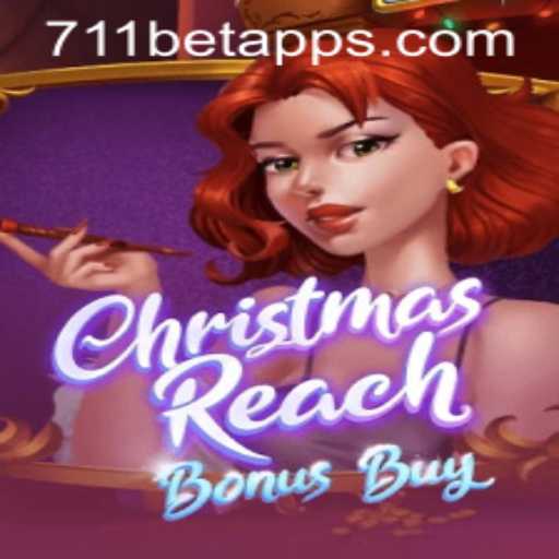 Discover the Exciting World of ChristmasReachBonusBuy on 711BET.COM
