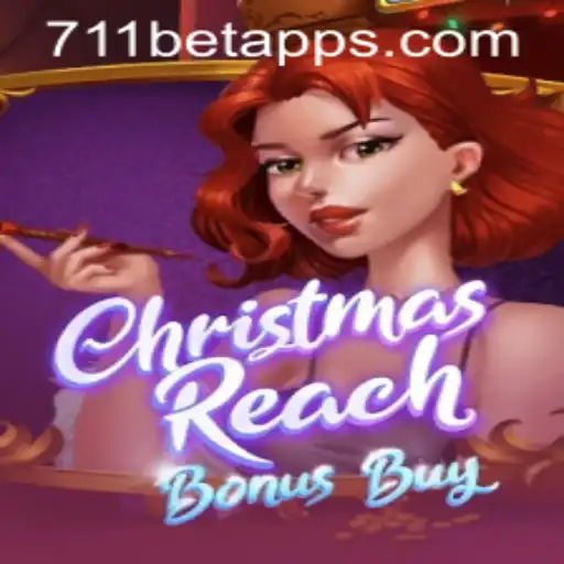 Discover the Exciting World of ChristmasReachBonusBuy on 711BET.COM