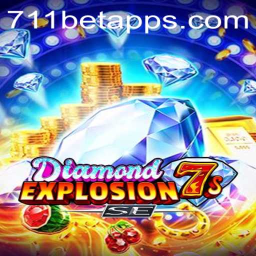 Exploring DiamondExplosion7sSE: A Thrilling Casino Game from 711BET.COM