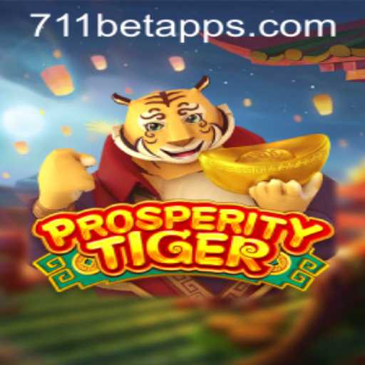 Exploring ProsperityTiger: A Thrilling Experience on 711BET.COM